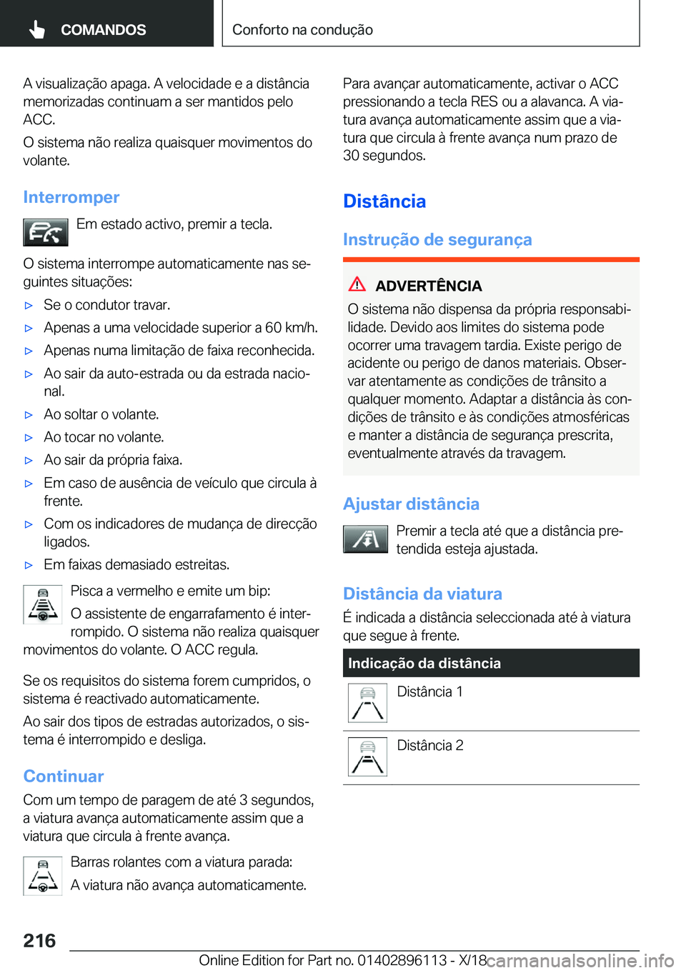 BMW X6 2019  Manual do condutor (in Portuguese) �A��v�i�s�u�a�l�i�z�a�