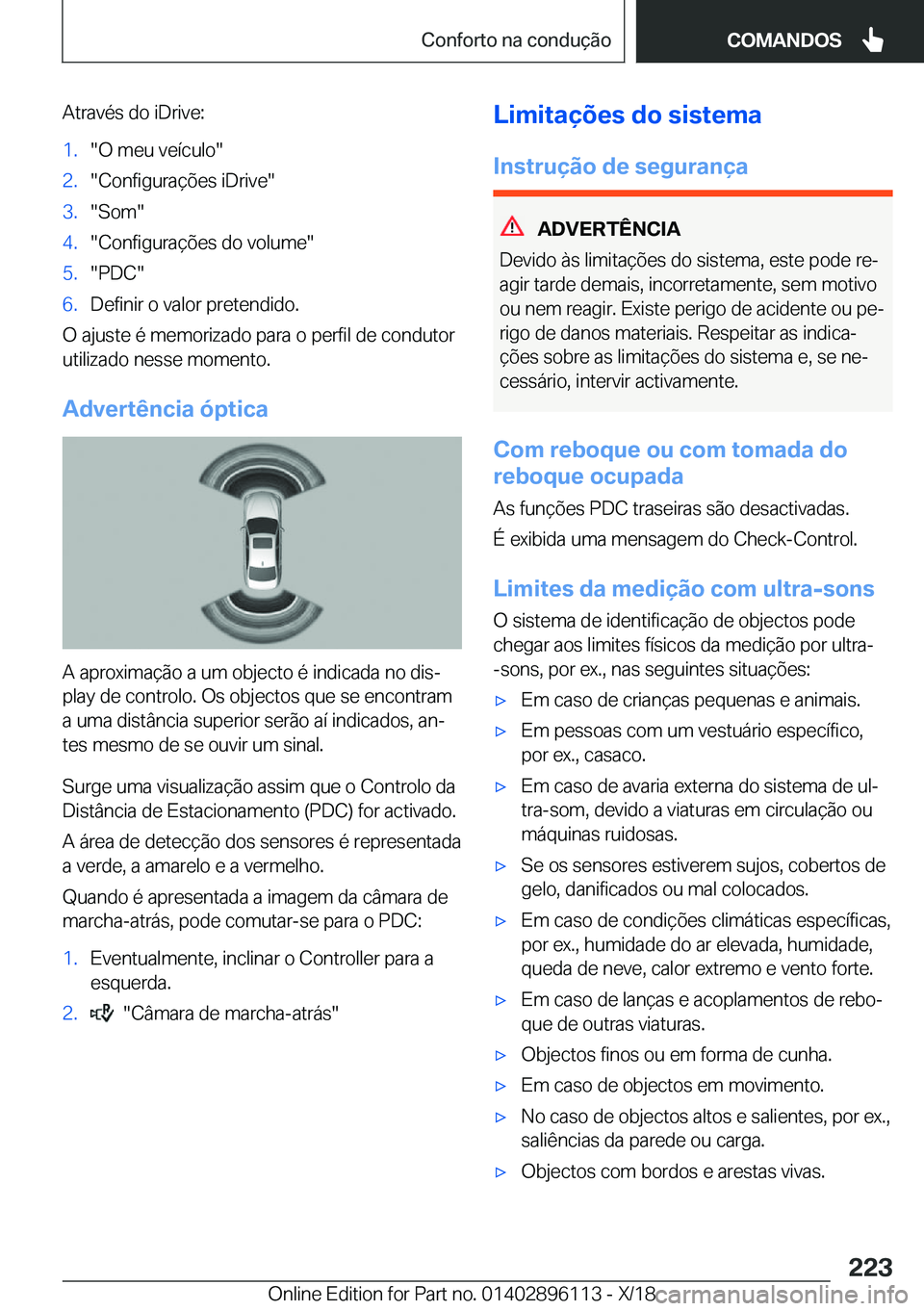 BMW X6 2019  Manual do condutor (in Portuguese) �A�t�r�a�v�é�s��d�o��i�D�r�i�v�e�:�1�.��O��m�e�u��v�e�