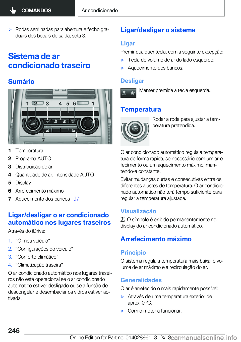BMW X6 2019  Manual do condutor (in Portuguese) x�R�o�d�a�s��s�e�r�r�i�l�h�a�d�a�s��p�a�r�a��a�b�e�r�t�u�r�a��e��f�e�c�h�o��g�r�aª
�d�u�a�i�s��d�o�s��b�o�c�a�i�s��d�e��s�a�