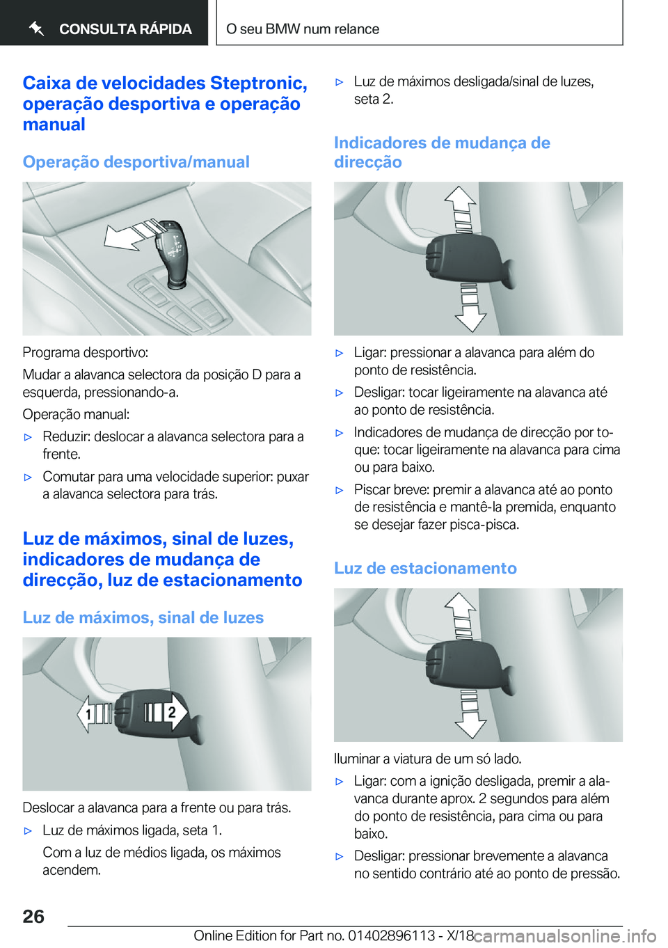 BMW X6 2019  Manual do condutor (in Portuguese) �C�a�i�x�a��d�e��v�e�l�o�c�i�d�a�d�e�s��S�t�e�p�t�r�o�n�i�c�,
�o�p�e�r�a�