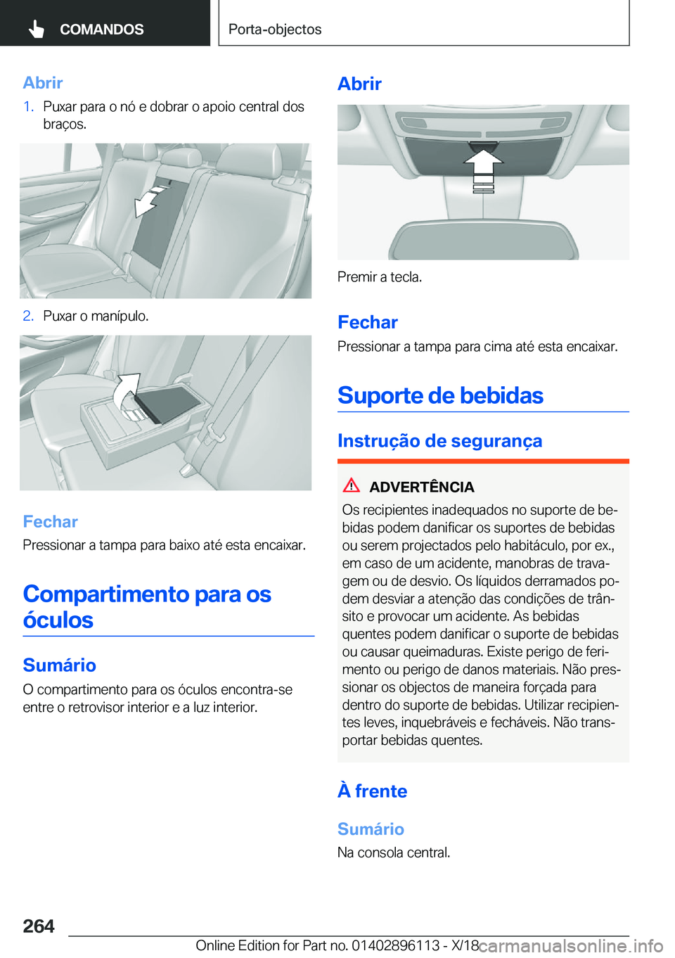 BMW X6 2019  Manual do condutor (in Portuguese) �A�b�r�i�r�1�.�P�u�x�a�r��p�a�r�a��o��n�ó��e��d�o�b�r�a�r��o��a�p�o�i�o��c�e�n�t�r�a�l��d�o�s
�b�r�a�