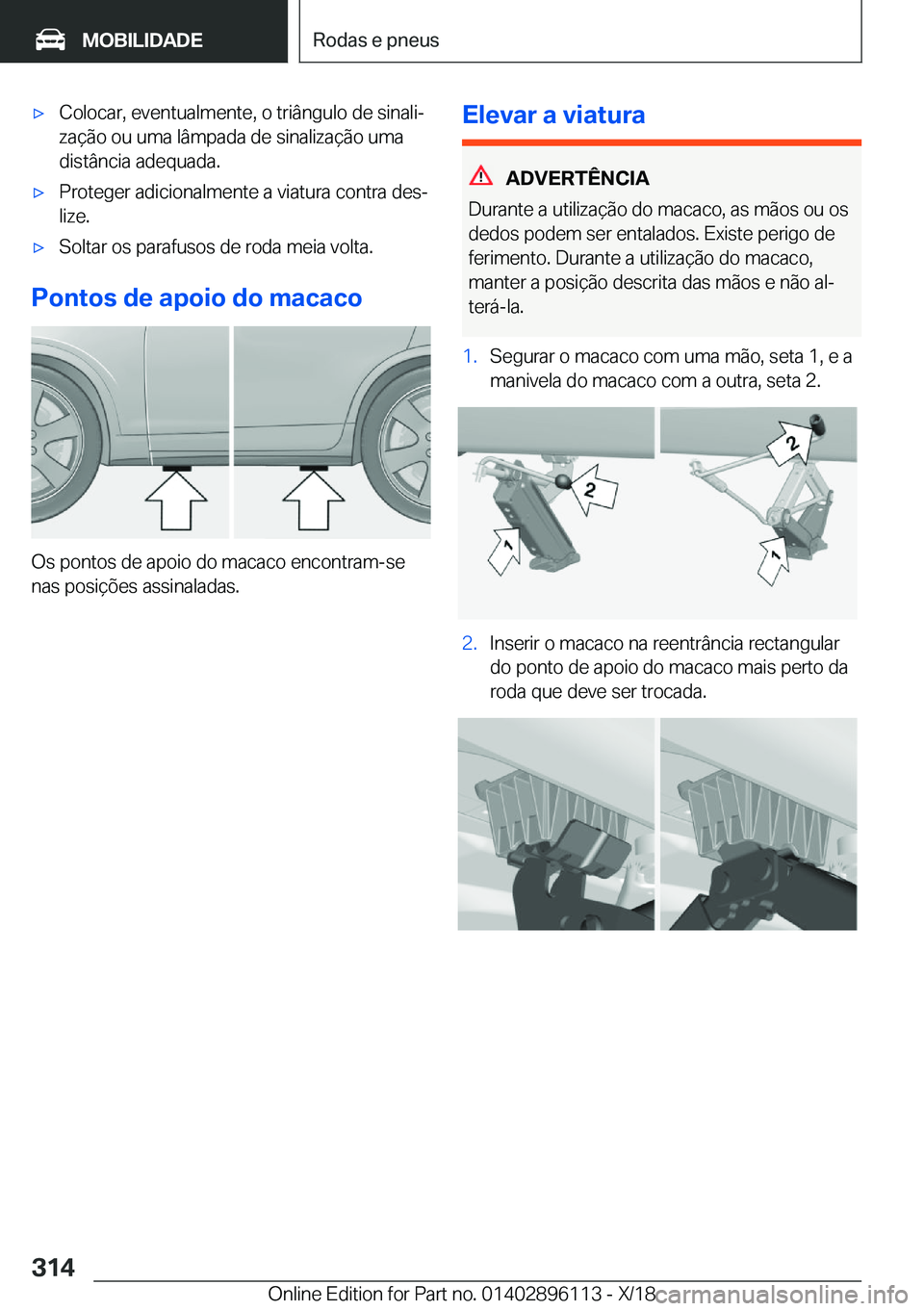 BMW X6 2019  Manual do condutor (in Portuguese) x�C�o�l�o�c�a�r�,��e�v�e�n�t�u�a�l�m�e�n�t�e�,��o��t�r�i�â�n�g�u�l�o��d�e��s�i�n�a�l�iª�z�a�