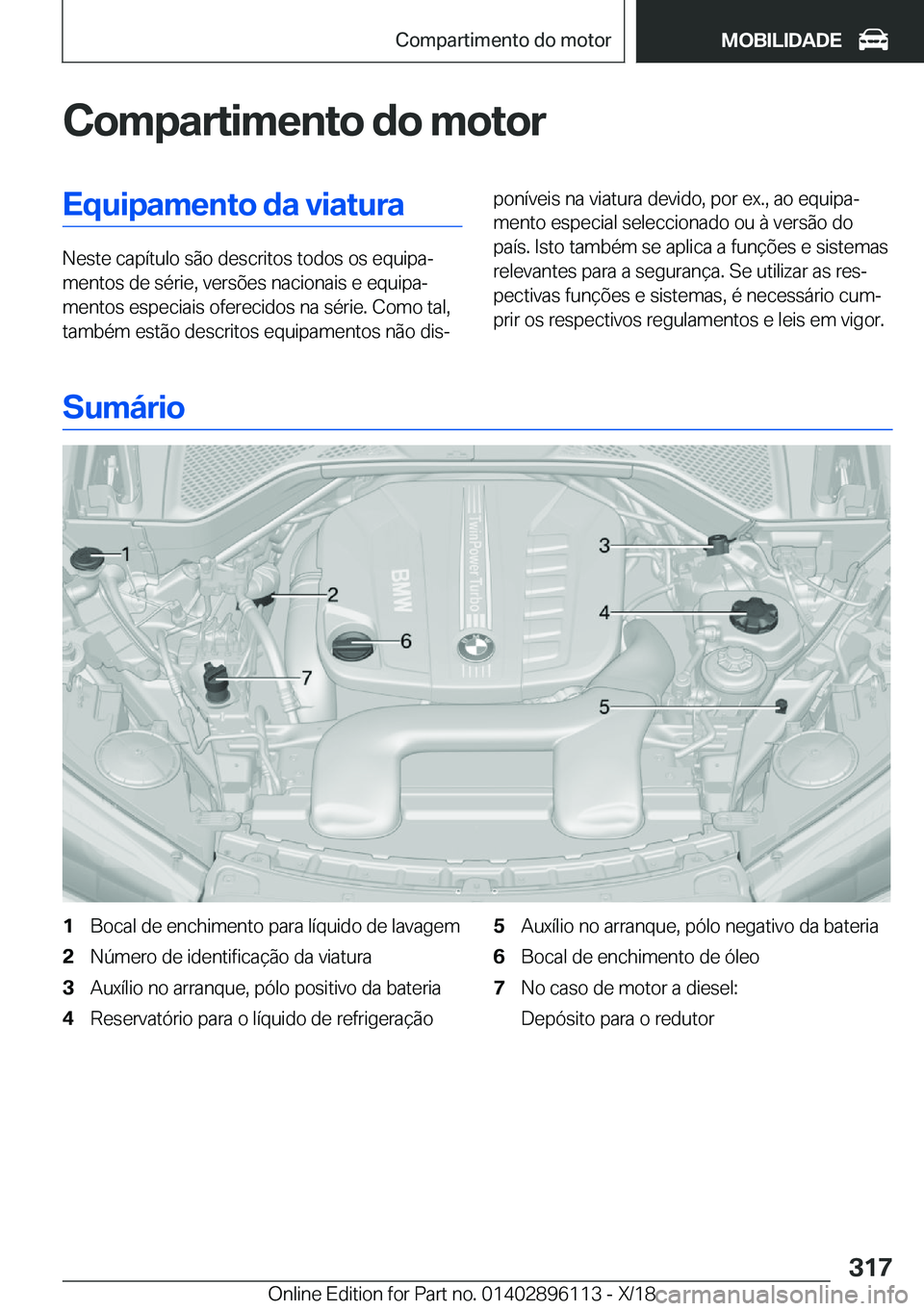 BMW X6 2019  Manual do condutor (in Portuguese) �C�o�m�p�a�r�t�i�m�e�n�t�o��d�o��m�o�t�o�r�E�q�u�i�p�a�m�e�n�t�o��d�a��v�i�a�t�u�r�a
�N�e�s�t�e��c�a�p�