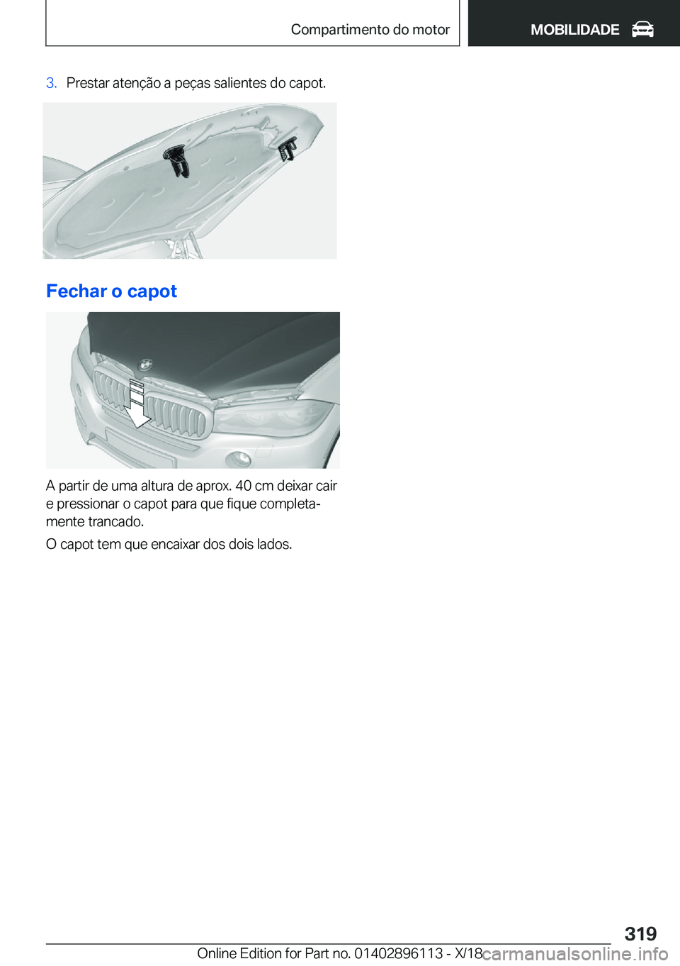 BMW X6 2019  Manual do condutor (in Portuguese) �3�.�P�r�e�s�t�a�r��a�t�e�n�