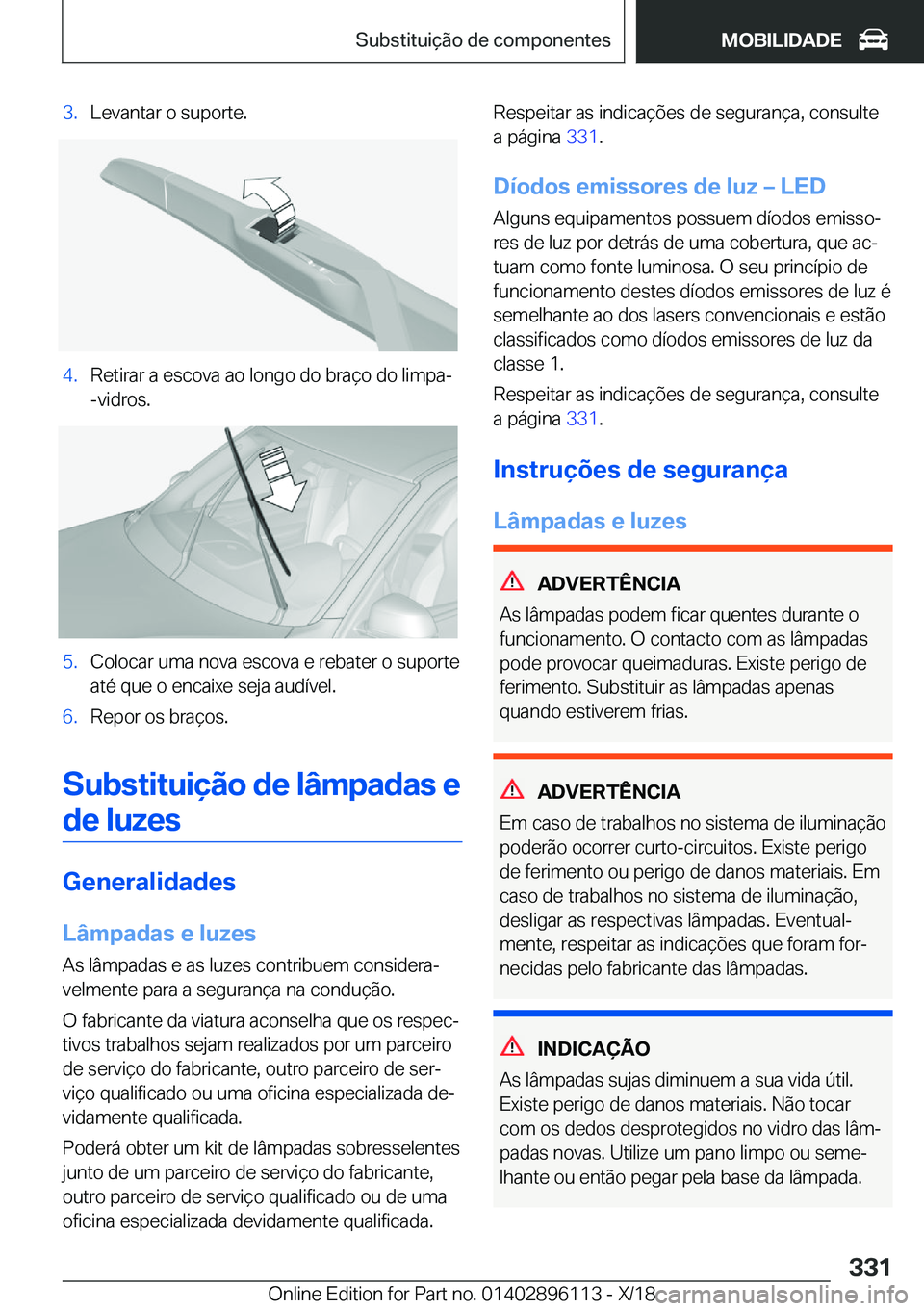 BMW X6 2019  Manual do condutor (in Portuguese) �3�.�L�e�v�a�n�t�a�r��o��s�u�p�o�r�t�e�.�4�.�R�e�t�i�r�a�r��a��e�s�c�o�v�a��a�o��l�o�n�g�o��d�o��b�r�a�