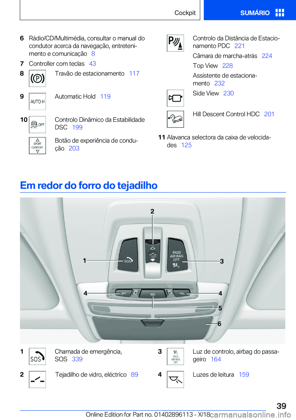 BMW X6 2019  Manual do condutor (in Portuguese) �6�R�á�d�i�o�/�C�D�/�M�u�l�t�i�m�é�d�i�a�,��c�o�n�s�u�l�t�a�r��o��m�a�n�u�a�l��d�o
�c�o�n�d�u�t�o�r��a�c�e�r�c�a��d�a��n�a�v�e�g�a�