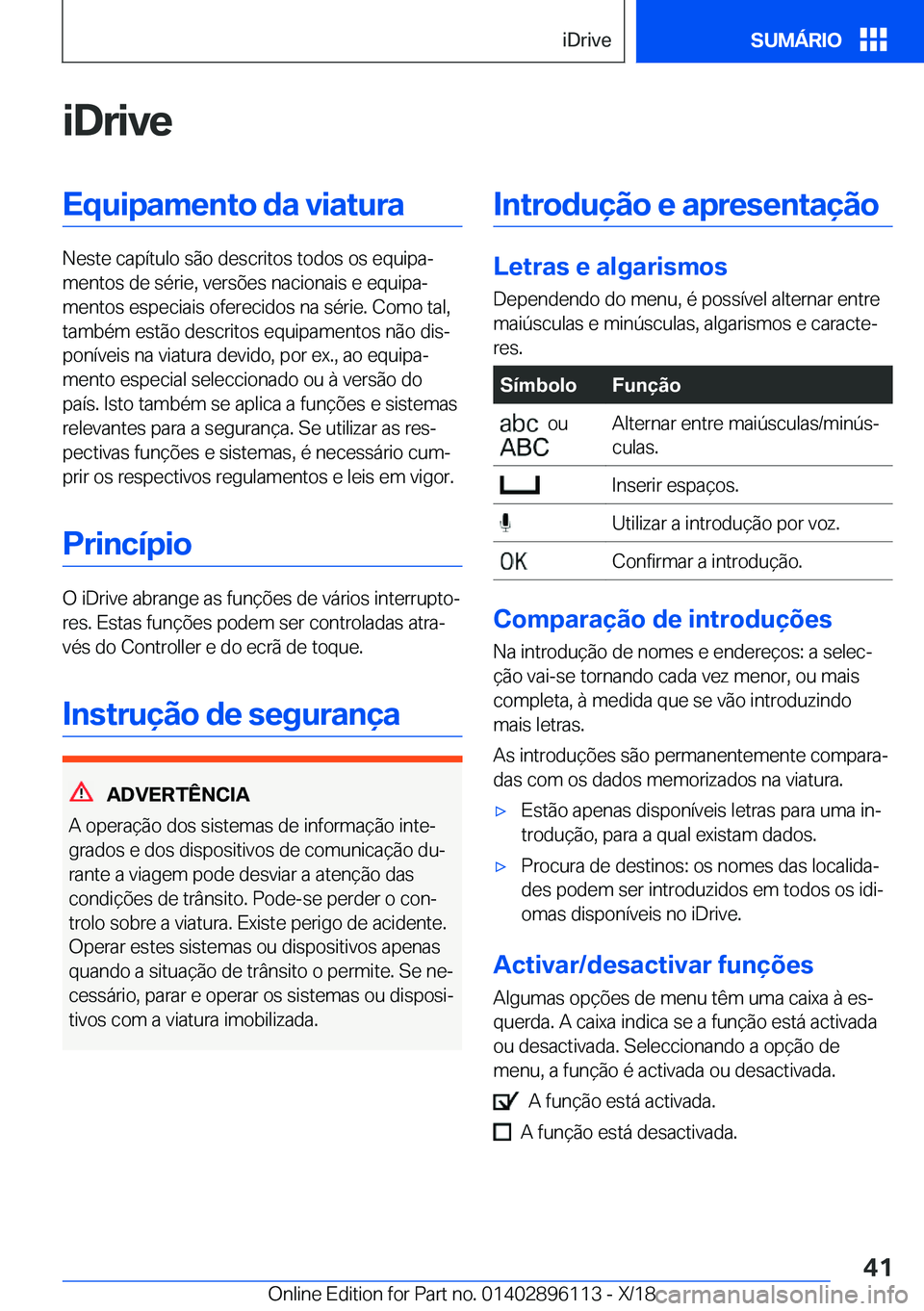 BMW X6 2019  Manual do condutor (in Portuguese) �i�D�r�i�v�e�E�q�u�i�p�a�m�e�n�t�o��d�a��v�i�a�t�u�r�a
�N�e�s�t�e��c�a�p�
