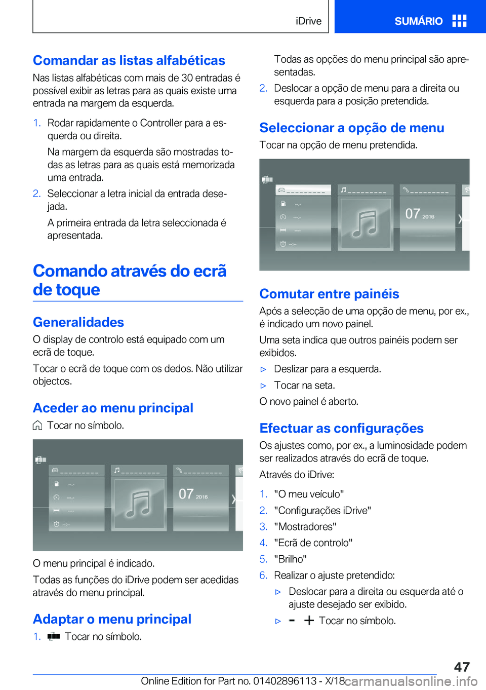 BMW X6 2019  Manual do condutor (in Portuguese) �C�o�m�a�n�d�a�r��a�s��l�i�s�t�a�s��a�l�f�a�b�é�t�i�c�a�s�N�a�s��l�i�s�t�a�s��a�l�f�a�b�é�t�i�c�a�s��c�o�m��m�a�i�s��d�e��3�0��e�n�t�r�a�d�a�s��é�p�o�s�s�
