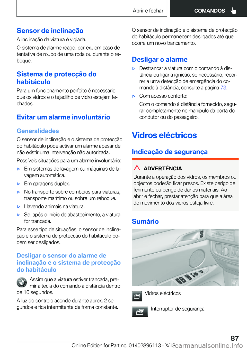 BMW X6 2019  Manual do condutor (in Portuguese) �S�e�n�s�o�r��d�e��i�n�c�l�i�n�a�