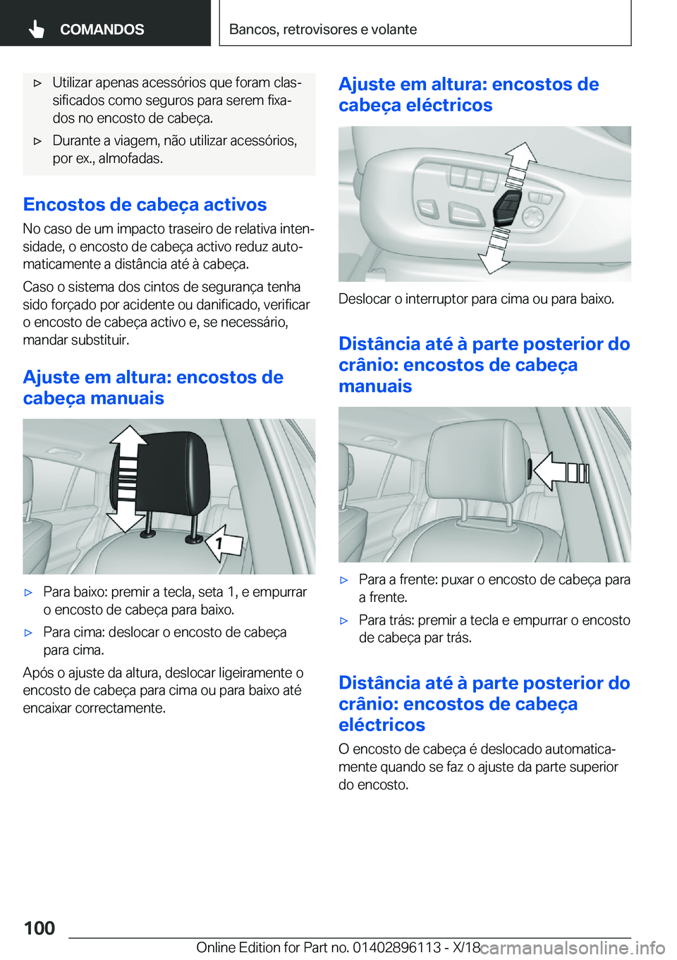 BMW X6 2019  Manual do condutor (in Portuguese) x�U�t�i�l�i�z�a�r��a�p�e�n�a�s��a�c�e�s�s�ó�r�i�o�s��q�u�e��f�o�r�a�m��c�l�a�sª�s�i�f�i�c�a�d�o�s��c�o�m�o��s�e�g�u�r�o�s��p�a�r�a��s�e�r�e�m��f�i�x�aª
�d�o�s��n�o��e�n�c�o�s�t�o��d