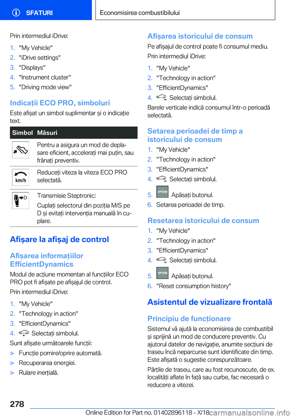 BMW X6 2019  Ghiduri De Utilizare (in Romanian) �P�r�i�n��i�n�t�e�r�m�e�d�i�u�l��i�D�r�i�v�e�:�1�.��M�y��V�e�h�i�c�l�e��2�.��i�D�r�i�v�e��s�e�t�t�i�n�g�s��3�.��D�i�s�p�l�a�y�s��4�.��I�n�s�t�r�u�m�e�n�t��c�l�u�s�t�e�r��5�.��D�r�i�v�i�n
