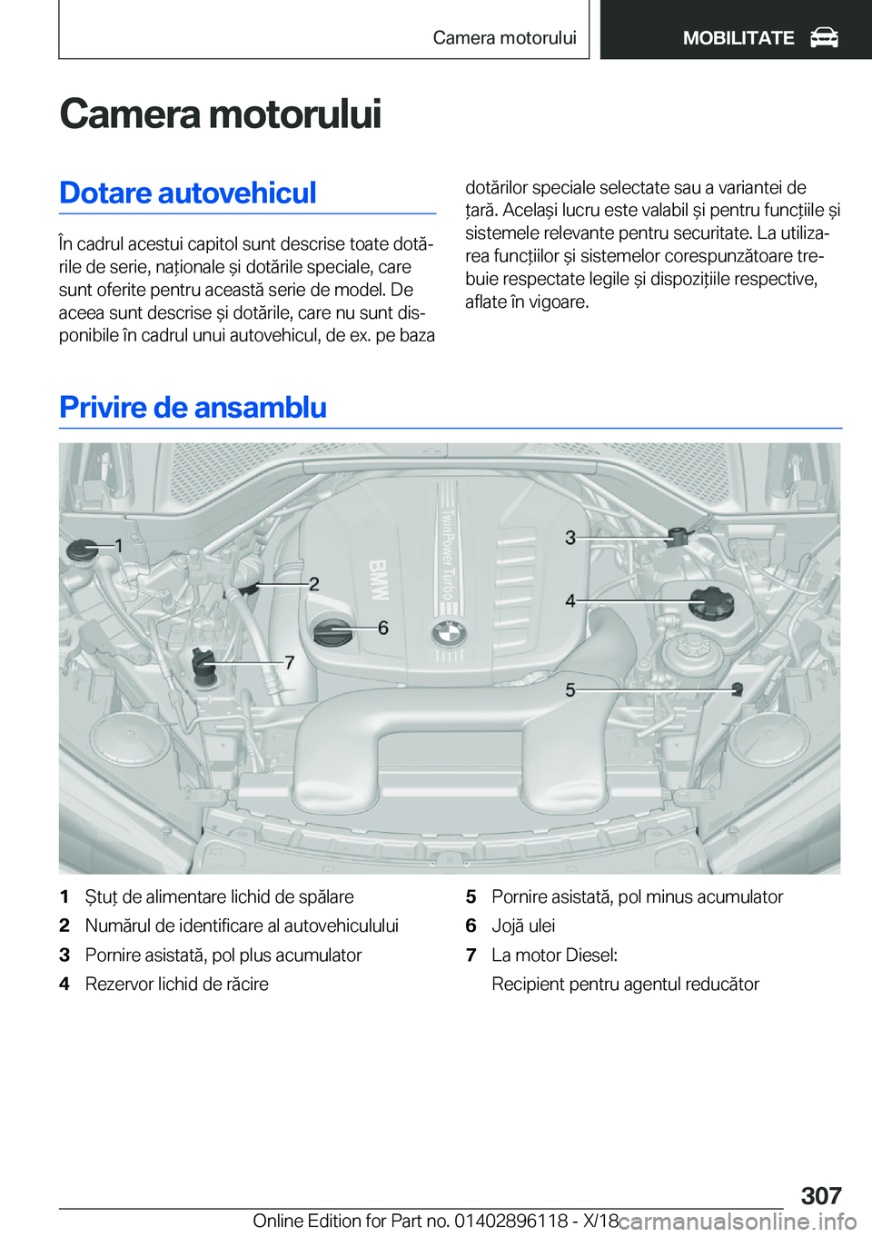 BMW X6 2019  Ghiduri De Utilizare (in Romanian) �C�a�m�e�r�a��m�o�t�o�r�u�l�u�i�D�o�t�a�r�e��a�u�t�o�v�e�h�i�c�u�l
�