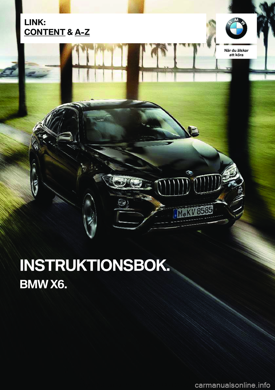 BMW X6 2019  InstruktionsbÖcker (in Swedish) �N�ä�r��d�u��ä�l�s�k�a�r�a�t�t��k�