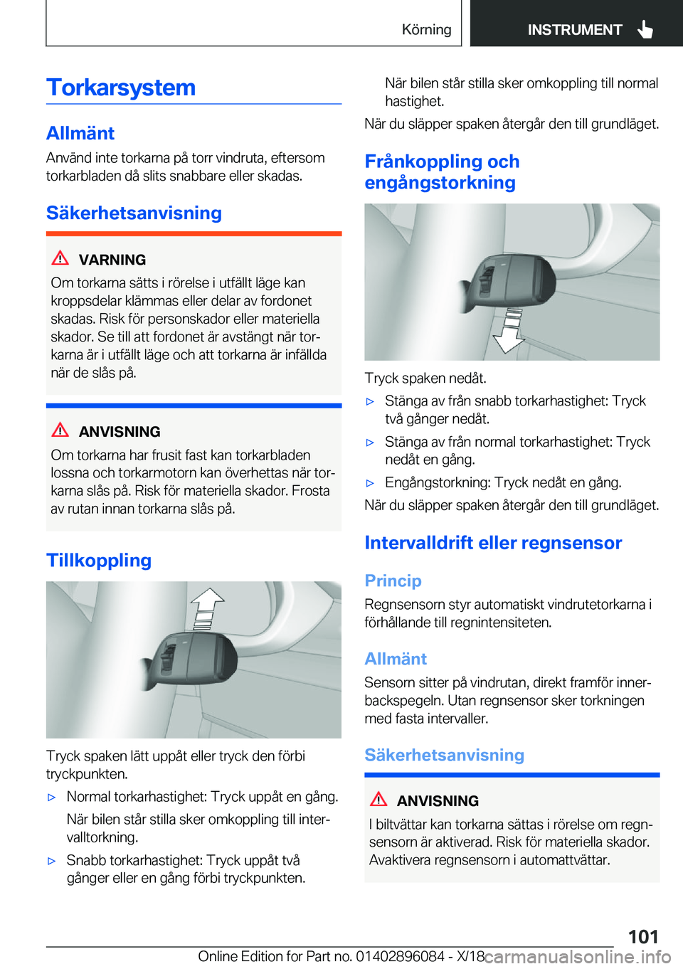 BMW X6 2019  InstruktionsbÖcker (in Swedish) �T�o�r�k�a�r�s�y�s�t�e�m
�A�l�l�m�ä�n�t�A�n�v�ä�n�d��i�n�t�e��t�o�r�k�a�r�n�a��p�å��t�o�r�r��v�i�n�d�r�u�t�a�,��e�f�t�e�r�s�o�m�t�o�r�k�a�r�b�l�a�d�e�n��d�å��s�l�i�t�s��s�n�a�b�b�a�r�e��