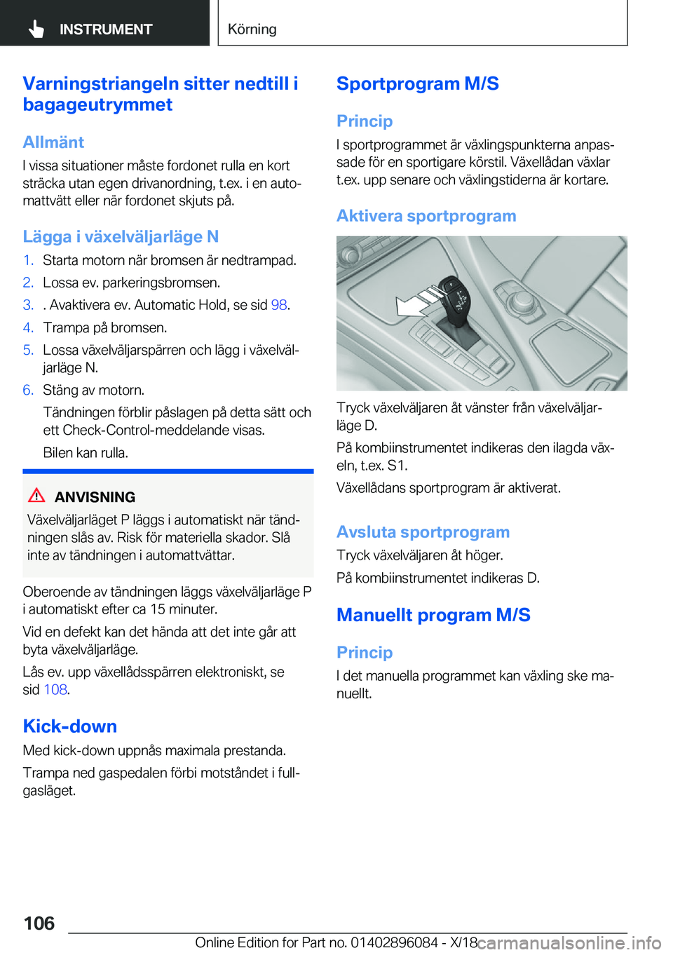 BMW X6 2019  InstruktionsbÖcker (in Swedish) �V�a�r�n�i�n�g�s�t�r�i�a�n�g�e�l�n��s�i�t�t�e�r��n�e�d�t�i�l�l��i
�b�a�g�a�g�e�u�t�r�y�m�m�e�t
�A�l�l�m�ä�n�t
�I��v�i�s�s�a��s�i�t�u�a�t�i�o�n�e�r��m�å�s�t�e��f�o�r�d�o�n�e�t��r�u�l�l�a��e�