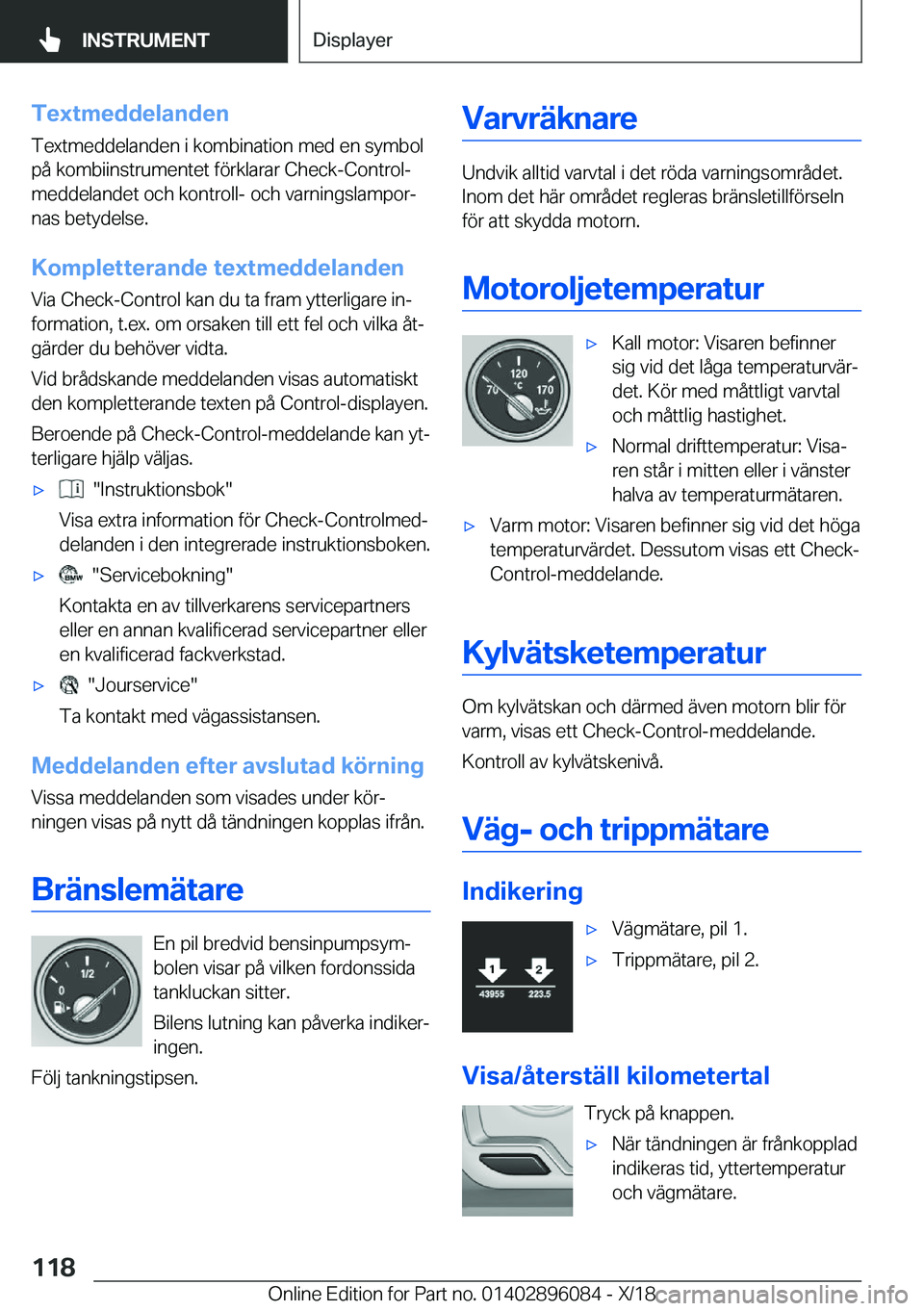 BMW X6 2019  InstruktionsbÖcker (in Swedish) �T�e�x�t�m�e�d�d�e�l�a�n�d�e�n
�T�e�x�t�m�e�d�d�e�l�a�n�d�e�n��i��k�o�m�b�i�n�a�t�i�o�n��m�e�d��e�n��s�y�m�b�o�l
�p�å��k�o�m�b�i�i�n�s�t�r�u�m�e�n�t�e�t��f�