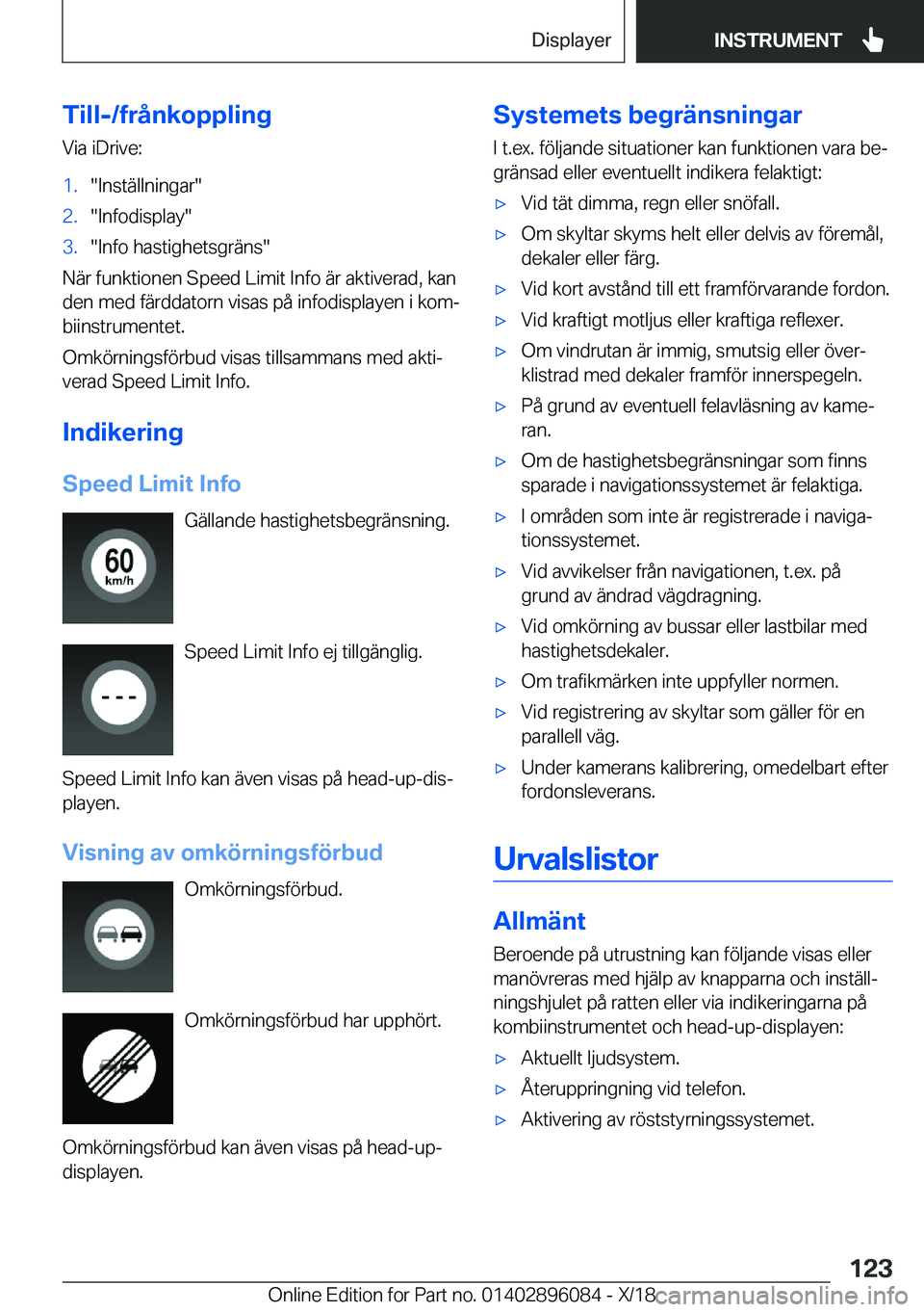 BMW X6 2019  InstruktionsbÖcker (in Swedish) �T�i�l�l�-�/�f�r�å�n�k�o�p�p�l�i�n�g�V�i�a��i�D�r�i�v�e�:�1�.��I�n�s�t�ä�l�l�n�i�n�g�a�r��2�.��I�n�f�o�d�i�s�p�l�a�y��3�.��I�n�f�o��h�a�s�t�i�g�h�e�t�s�g�r�ä�n�s�
�N�ä�r��f�u�n�k�t�i�o�n�