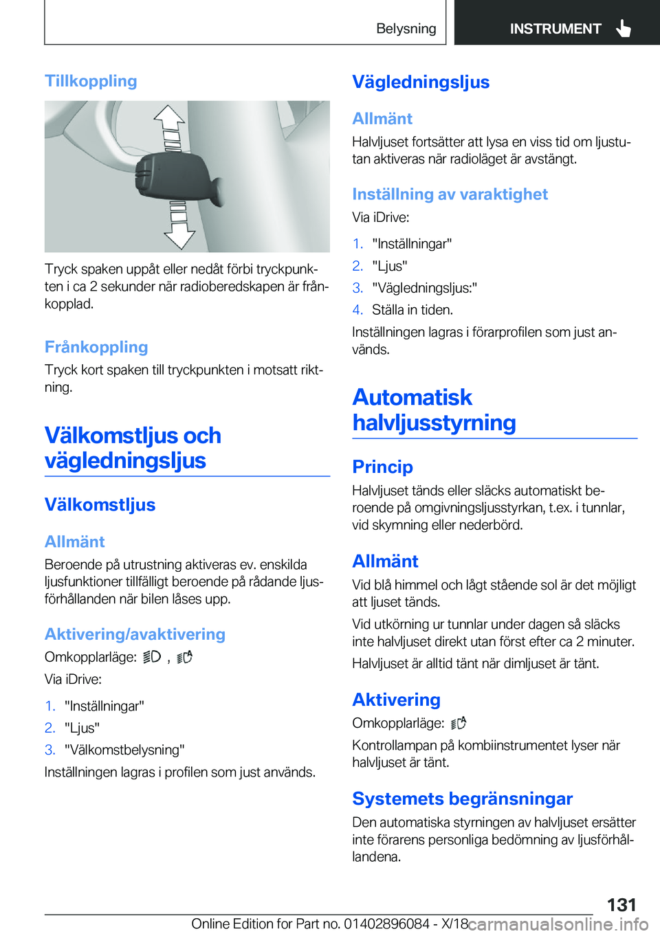BMW X6 2019  InstruktionsbÖcker (in Swedish) �T�i�l�l�k�o�p�p�l�i�n�g
�T�r�y�c�k��s�p�a�k�e�n��u�p�p�å�t��e�l�l�e�r��n�e�d�å�t��f�