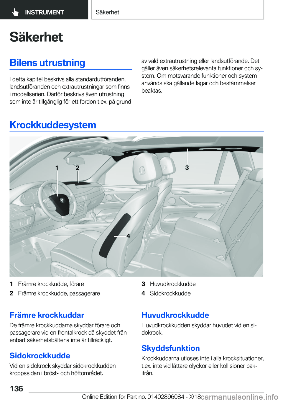 BMW X6 2019  InstruktionsbÖcker (in Swedish) �S�ä�k�e�r�h�e�t�B�i�l�e�n�s��u�t�r�u�s�t�n�i�n�g
�I��d�e�t�t�a��k�a�p�i�t�e�l��b�e�s�k�r�i�v�s��a�l�l�a��s�t�a�n�d�a�r�d�u�t�f�