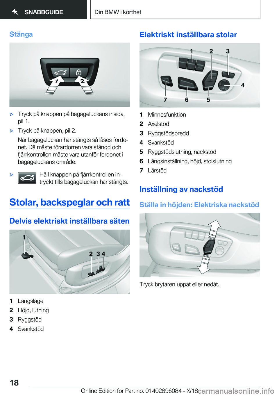 BMW X6 2019  InstruktionsbÖcker (in Swedish) �S�t�ä�n�g�ax�T�r�y�c�k��p�å��k�n�a�p�p�e�n��p�å��b�a�g�a�g�e�l�u�c�k�a�n�s��i�n�s�i�d�a�,
�p�i�l��1�.x�T�r�y�c�k��p�å��k�n�a�p�p�e�n�,��p�i�l��2�.
�N�ä�r��b�a�g�a�g�e�l�u�c�k�a�n��