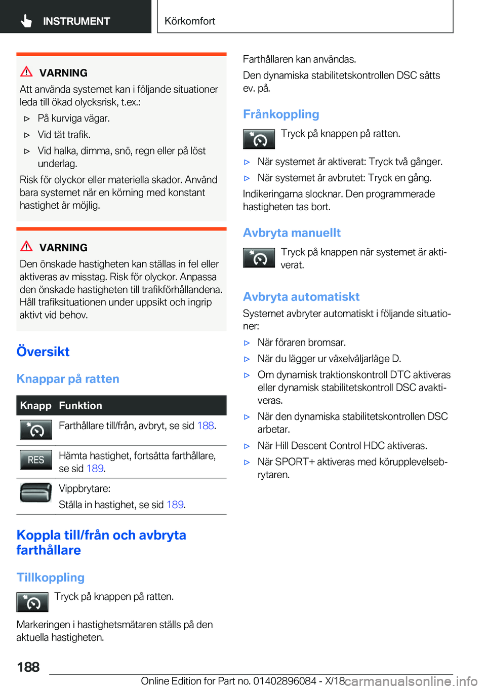 BMW X6 2019  InstruktionsbÖcker (in Swedish) �V�A�R�N�I�N�G
�A�t�t��a�n�v�ä�n�d�a��s�y�s�t�e�m�e�t��k�a�n��i��f�