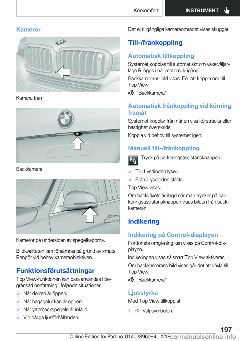 BMW X6 2019  InstruktionsbÖcker (in Swedish) �K�a�m�e�r�o�r
�K�a�m�e�r�a��f�r�a�m
�B�a�c�k�k�a�m�e�r�a
�K�a�m�e�r�o�r��p�å��u�n�d�e�r�s�i�d�a�n��a�v��s�p�e�g�e�l�k�å�p�o�r�n�a�.�B�i�l�d�k�v�a�l�i�t�e�t�e�n��k�a�n��f�