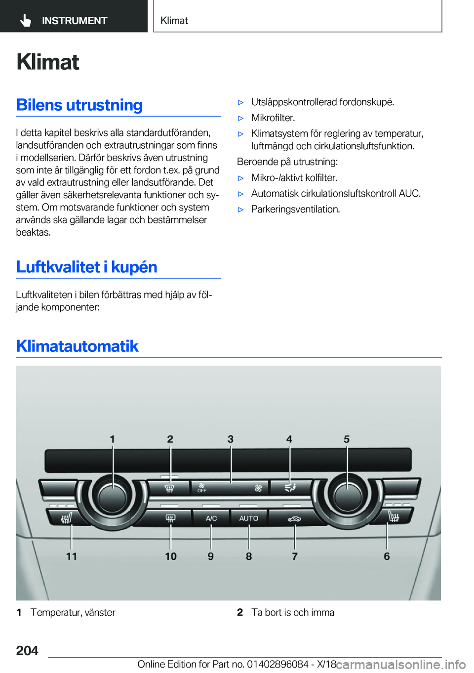 BMW X6 2019  InstruktionsbÖcker (in Swedish) �K�l�i�m�a�t�B�i�l�e�n�s��u�t�r�u�s�t�n�i�n�g
�I��d�e�t�t�a��k�a�p�i�t�e�l��b�e�s�k�r�i�v�s��a�l�l�a��s�t�a�n�d�a�r�d�u�t�f�