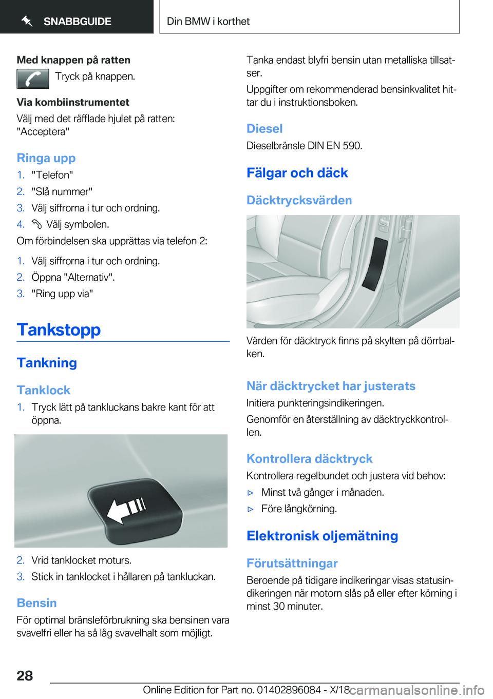 BMW X6 2019  InstruktionsbÖcker (in Swedish) �M�e�d��k�n�a�p�p�e�n��p�å��r�a�t�t�e�n�T�r�y�c�k��p�å��k�n�a�p�p�e�n�.
�V�i�a��k�o�m�b�i�i�n�s�t�r�u�m�e�n�t�e�t
�V�ä�l�j��m�e�d��d�e�t��r�ä�f�f�l�a�d�e��h�j�u�l�e�t��p�å��r�a�t�t�e�