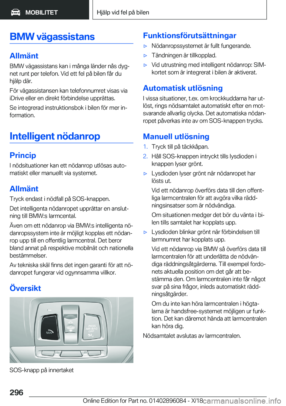 BMW X6 2019  InstruktionsbÖcker (in Swedish) �B�M�W��v�ä�g�a�s�s�i�s�t�a�n�s
�A�l�l�m�ä�n�t�B�M�W��v�ä�g�a�s�s�i�s�t�a�n�s��k�a�n��i��m�å�n�g�a��l�ä�n�d�e�r��n�å�s��d�y�gj
�n�e�t��r�u�n�t��p�e�r��t�e�l�e�f�o�n�.��V�i�d��e�t�t