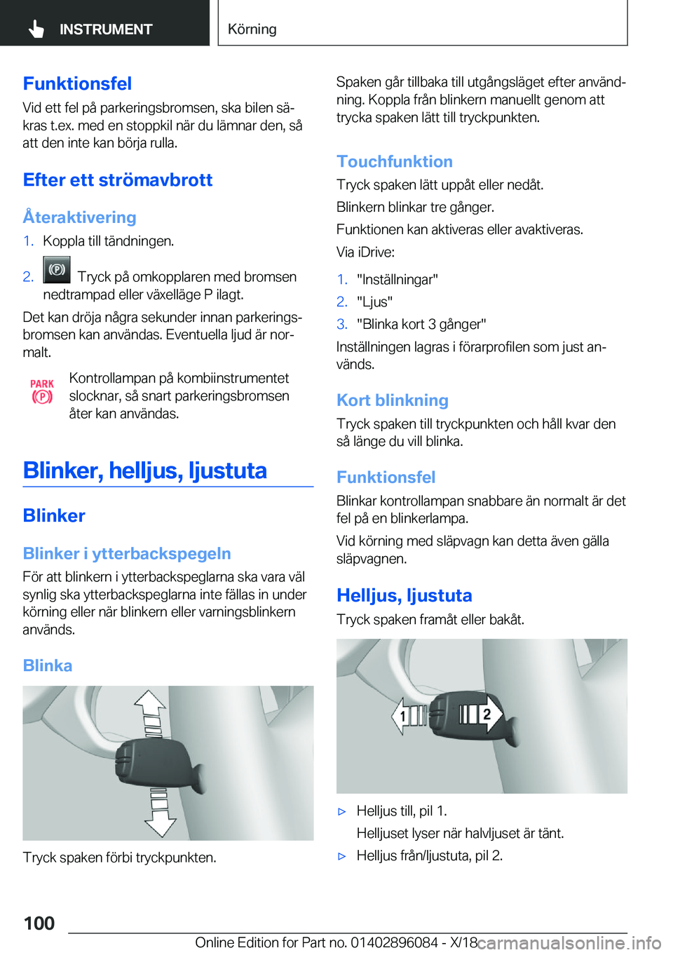 BMW X6 2019  InstruktionsbÖcker (in Swedish) �F�u�n�k�t�i�o�n�s�f�e�l�V�i�d��e�t�t��f�e�l��p�å��p�a�r�k�e�r�i�n�g�s�b�r�o�m�s�e�n�,��s�k�a��b�i�l�e�n��s�äj
�k�r�a�s��t�.�e�x�.��m�e�d��e�n��s�t�o�p�p�k�i�l��n�ä�r��d�u��l�ä�m�n�