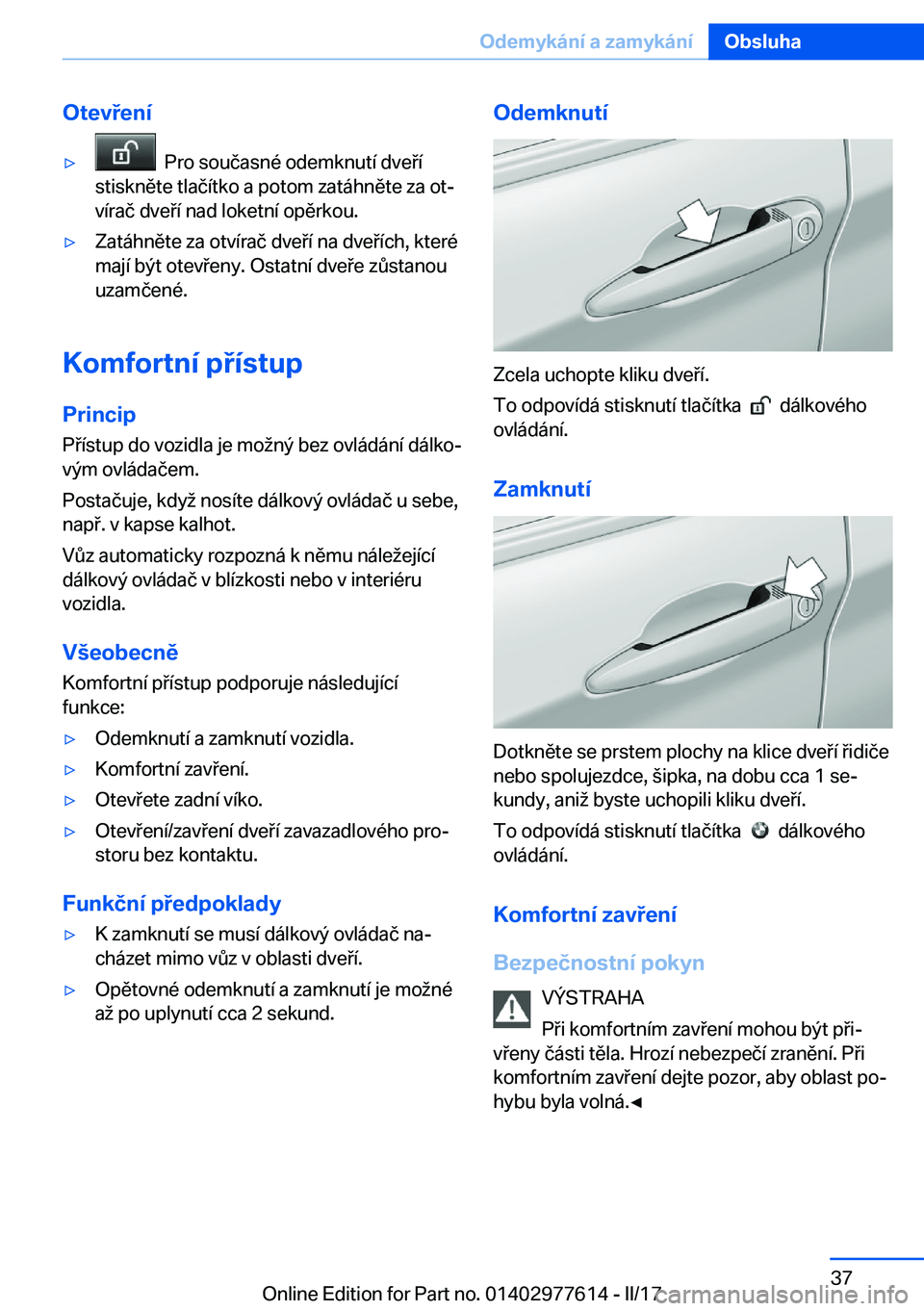 BMW X6 2017  Návod na použití (in Czech) �O�t�e�v�e�n�