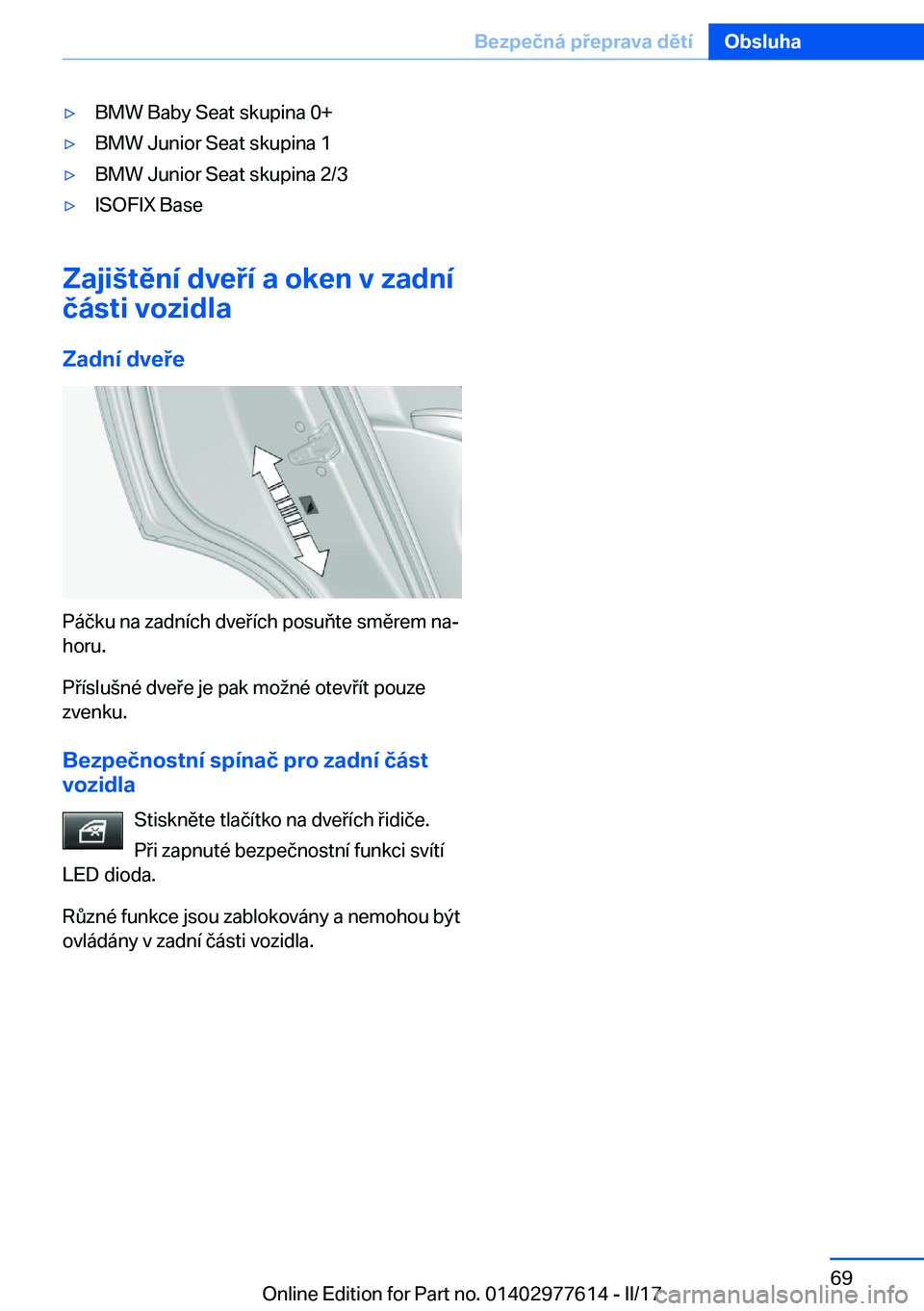 BMW X6 2017  Návod na použití (in Czech) 'y�B�M�W� �B�a�b�y� �S�e�a�t� �s�k�u�p�i�n�a� �0�+'y�B�M�W� �J�u�n�i�o�r� �S�e�a�t� �s�k�u�p�i�n�a� �1'y�B�M�W� �J�u�n�i�o�r� �S�e�a�t� �s�k�u�p�i�n�a� �2�/�3'y�I�S�O�F�I�X� �B�a�s�e
�
