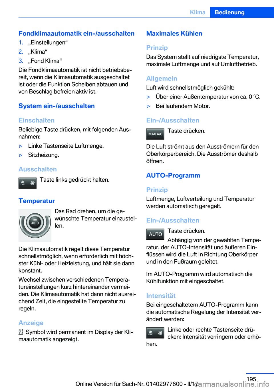 BMW X6 2017  Betriebsanleitungen (in German) �F�o�n�d�k�l�i�m�a�a�u�t�o�m�a�t�i�k��e�i�n�-�/�a�u�s�s�c�h�a�l�t�e�n�1�.x�E�i�n�s�t�e�l�l�u�n�g�e�nv�2�.x�K�l�i�m�av�3�.x�F�o�n�d� �K�l�i�m�av
�D�i�e� �F�o�n�d�k�l�i�m�a�a�u�t�o�m�a�t�i�k� �i�