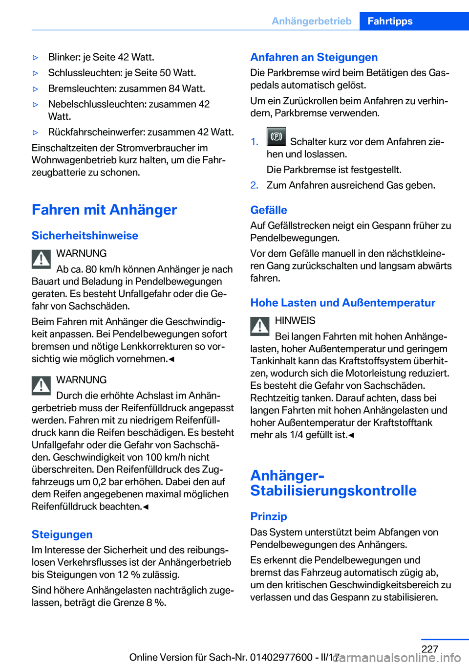 BMW X6 2017  Betriebsanleitungen (in German) 'y�B�l�i�n�k�e�r�:� �j�e� �S�e�i�t�e� �4�2� �W�a�t�t�.'y�S�c�h�l�u�s�s�l�e�u�c�h�t�e�n�:� �j�e� �S�e�i�t�e� �5�0� �W�a�t�t�.'y�B�r�e�m�s�l�e�u�c�h�t�e�n�:� �z�u�s�a�m�m�e�n� �8�4� �W�a�t�t