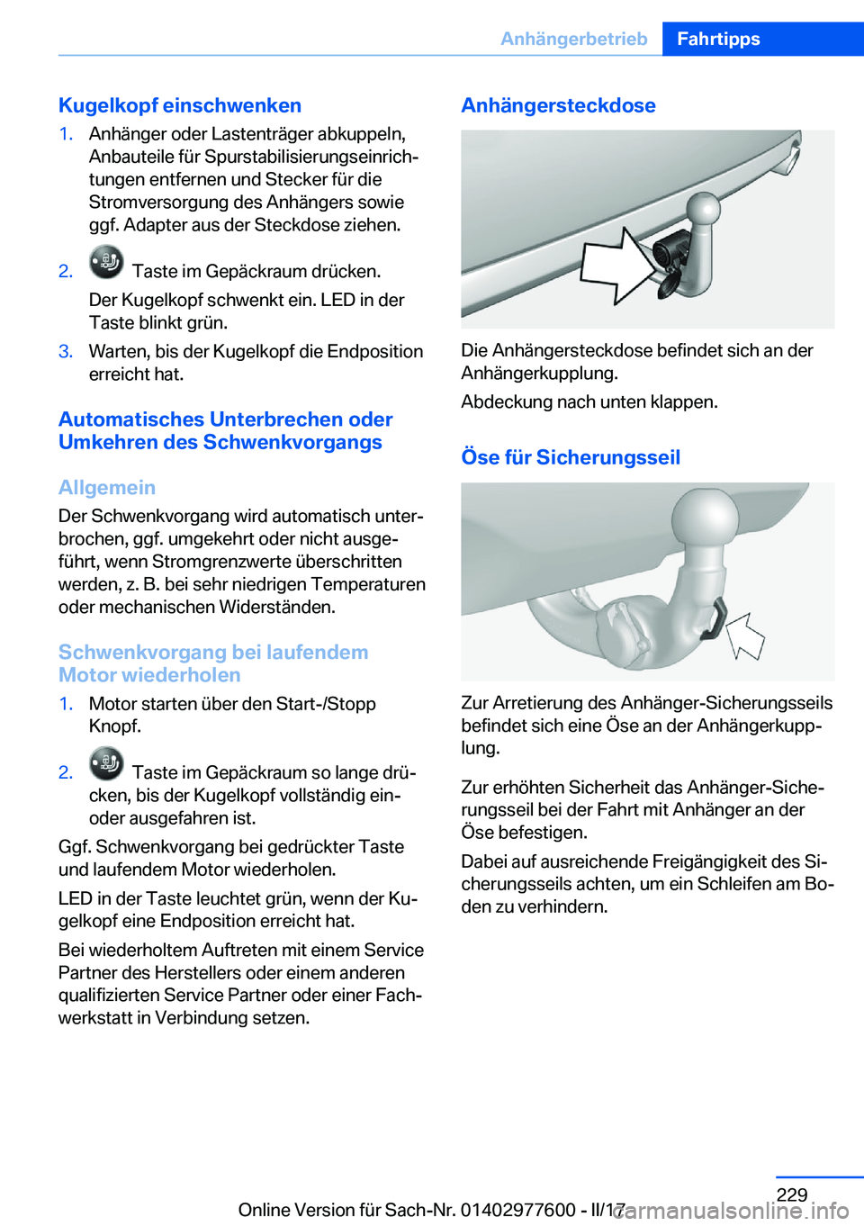 BMW X6 2017  Betriebsanleitungen (in German) �K�u�g�e�l�k�o�p�f��e�i�n�s�c�h�w�e�n�k�e�n�1�.�A�n�h�ä�n�g�e�r� �o�d�e�r� �L�a�s�t�e�n�t�r�ä�g�e�r� �a�b�k�u�p�p�e�l�n�,�A�n�b�a�u�t�e�i�l�e� �f�ü�r� �S�p�u�r�s�t�a�b�i�l�i�s�i�e�r�u�n�g�s�e�i�n�