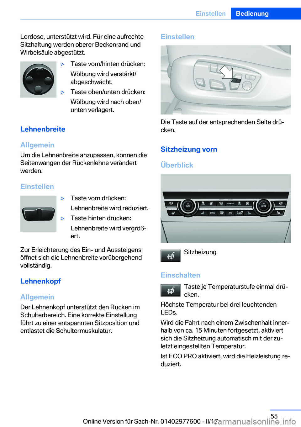 BMW X6 2017  Betriebsanleitungen (in German) �L�o�r�d�o�s�e�,� �u�n�t�e�r�s�t�ü�t�z�t� �w�i�r�d�.� �F�ü�r� �e�i�n�e� �a�u�f�r�e�c�h�t�e�S�i�t�z�h�a�l�t�u�n�g� �w�e�r�d�e�n� �o�b�e�r�e�r� �B�e�c�k�e�n�r�a�n�d� �u�n�d�W�i�r�b�e�l�s�ä�u�l�e� �a�