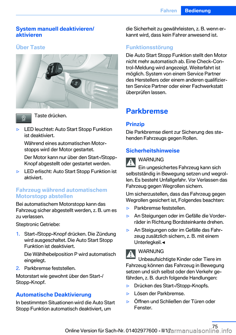BMW X6 2017  Betriebsanleitungen (in German) �S�y�s�t�e�m��m�a�n�u�e�l�l��d�e�a�k�t�i�v�i�e�r�e�n�/
�a�k�t�i�v�i�e�r�e�n
�