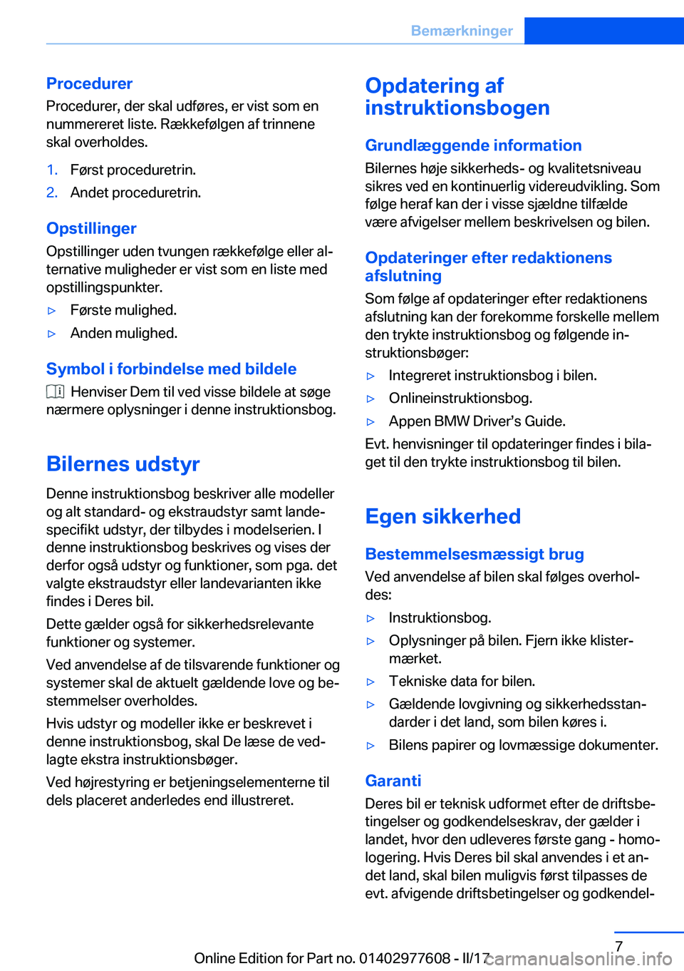 BMW X6 2017  InstruktionsbØger (in Danish) �P�r�o�c�e�d�u�r�e�r
�P�r�o�c�e�d�u�r�e�r�,� �d�e�r� �s�k�a�l� �u�d�f�