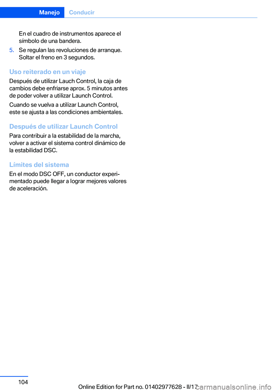 BMW X6 2017  Manuales de Empleo (in Spanish) �E�n� �e�l� �c�u�a�d�r�o� �d�e� �i�n�s�t�r�u�m�e�n�t�o�s� �a�p�a�r�e�c�e� �e�l�s�