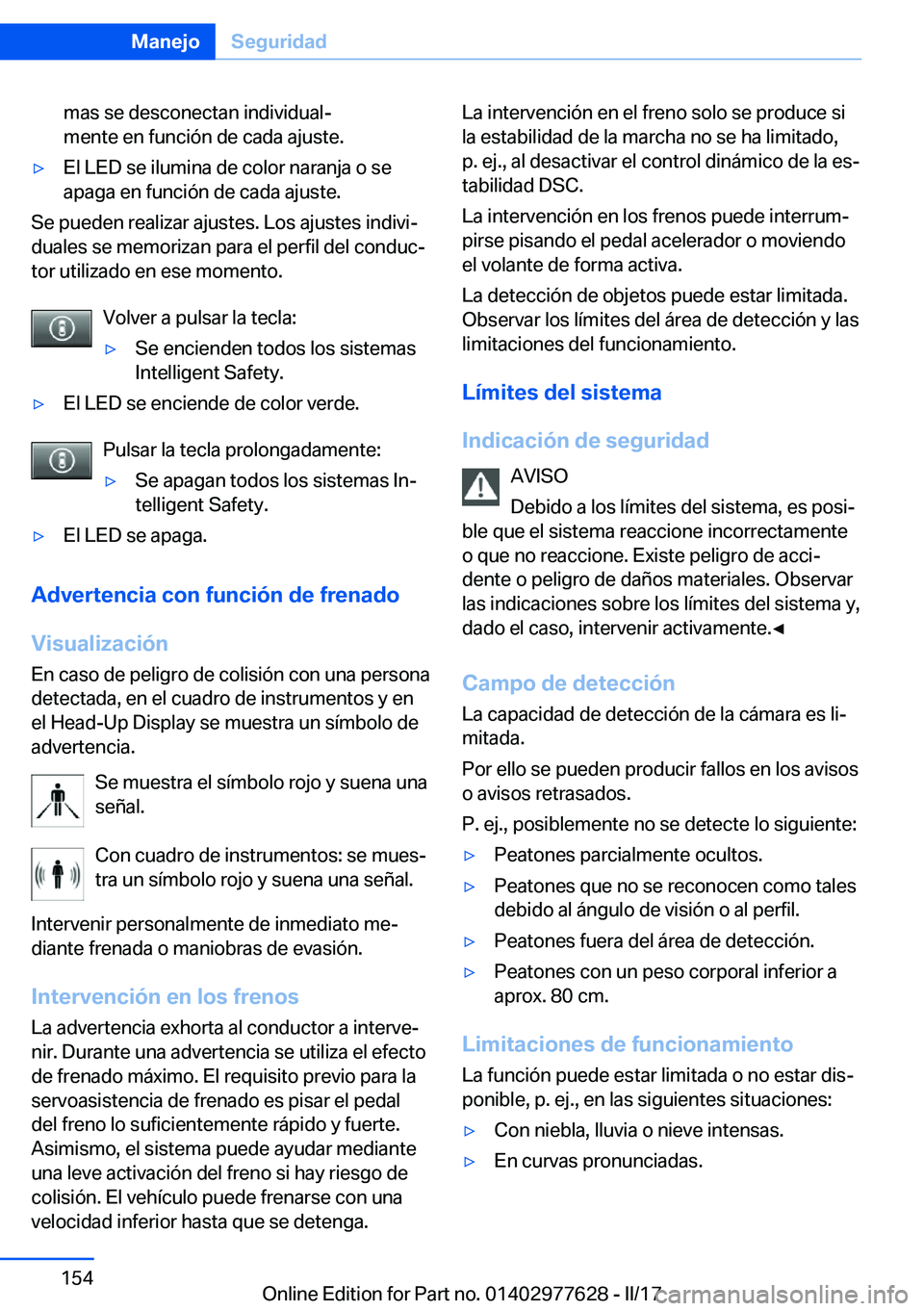 BMW X6 2017  Manuales de Empleo (in Spanish) �m�a�s� �s�e� �d�e�s�c�o�n�e�c�t�a�n� �i�n�d�i�v�i�d�u�a�lª
�m�e�n�t�e� �e�n� �f�u�n�c�i�