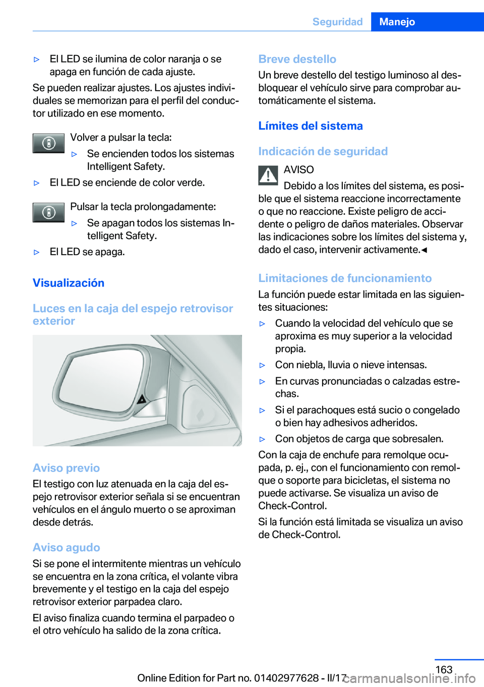 BMW X6 2017  Manuales de Empleo (in Spanish) 'y�E�l� �L�E�D� �s�e� �i�l�u�m�i�n�a� �d�e� �c�o�l�o�r� �n�a�r�a�n�j�a� �o� �s�e�a�p�a�g�a� �e�n� �f�u�n�c�i�