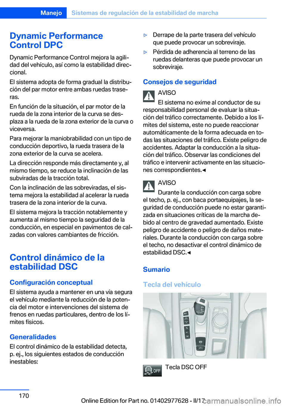 BMW X6 2017  Manuales de Empleo (in Spanish) �D�y�n�a�m�i�c��P�e�r�f�o�r�m�a�n�c�e
�C�o�n�t�r�o�l��D�P�C
�D�y�n�a�m�i�c� �P�e�r�f�o�r�m�a�n�c�e� �C�o�n�t�r�o�l� �m�e�j�o�r�a� �l�a� �a�g�i�l�iª
�d�a�d� �d�e�l� �v�e�h�