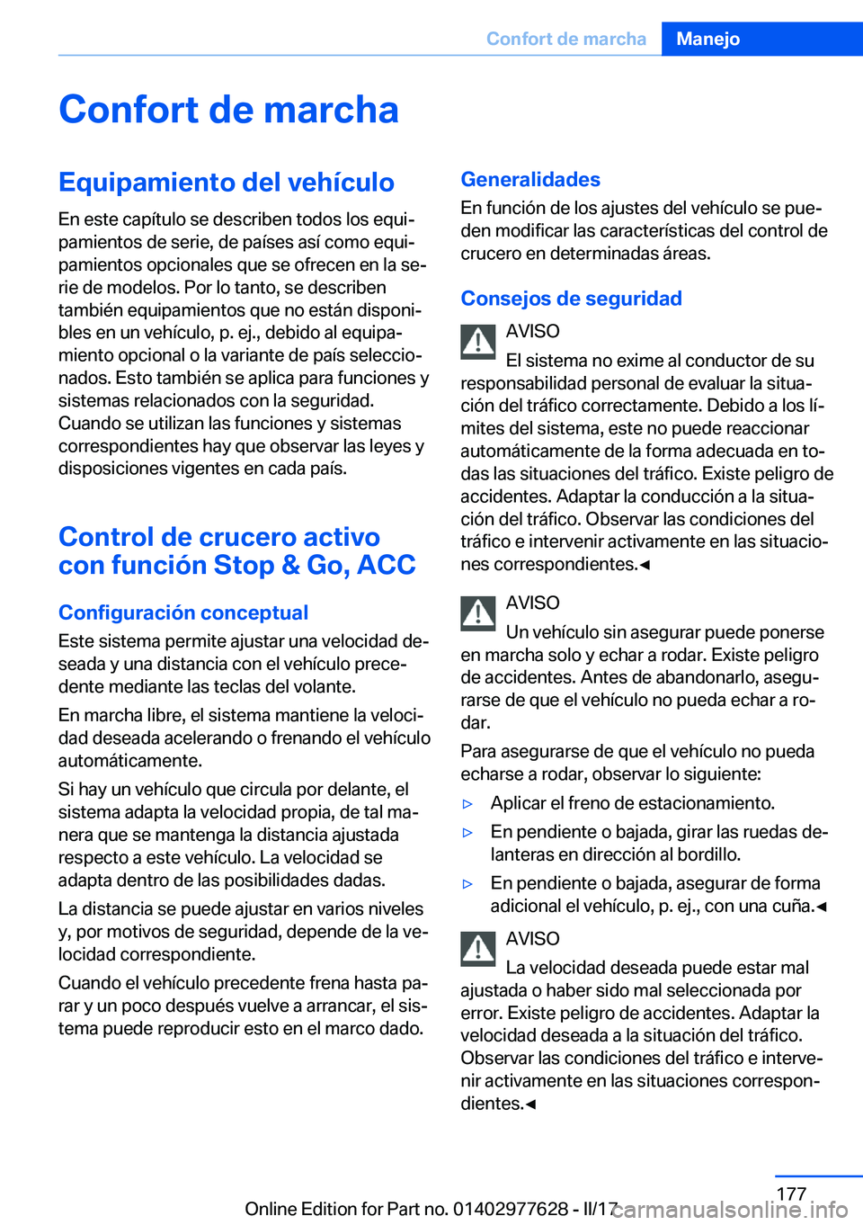 BMW X6 2017  Manuales de Empleo (in Spanish) �C�o�n�f�o�r�t��d�e��m�a�r�c�h�a�E�q�u�i�p�a�m�i�e�n�t�o��d�e�l��v�e�h�