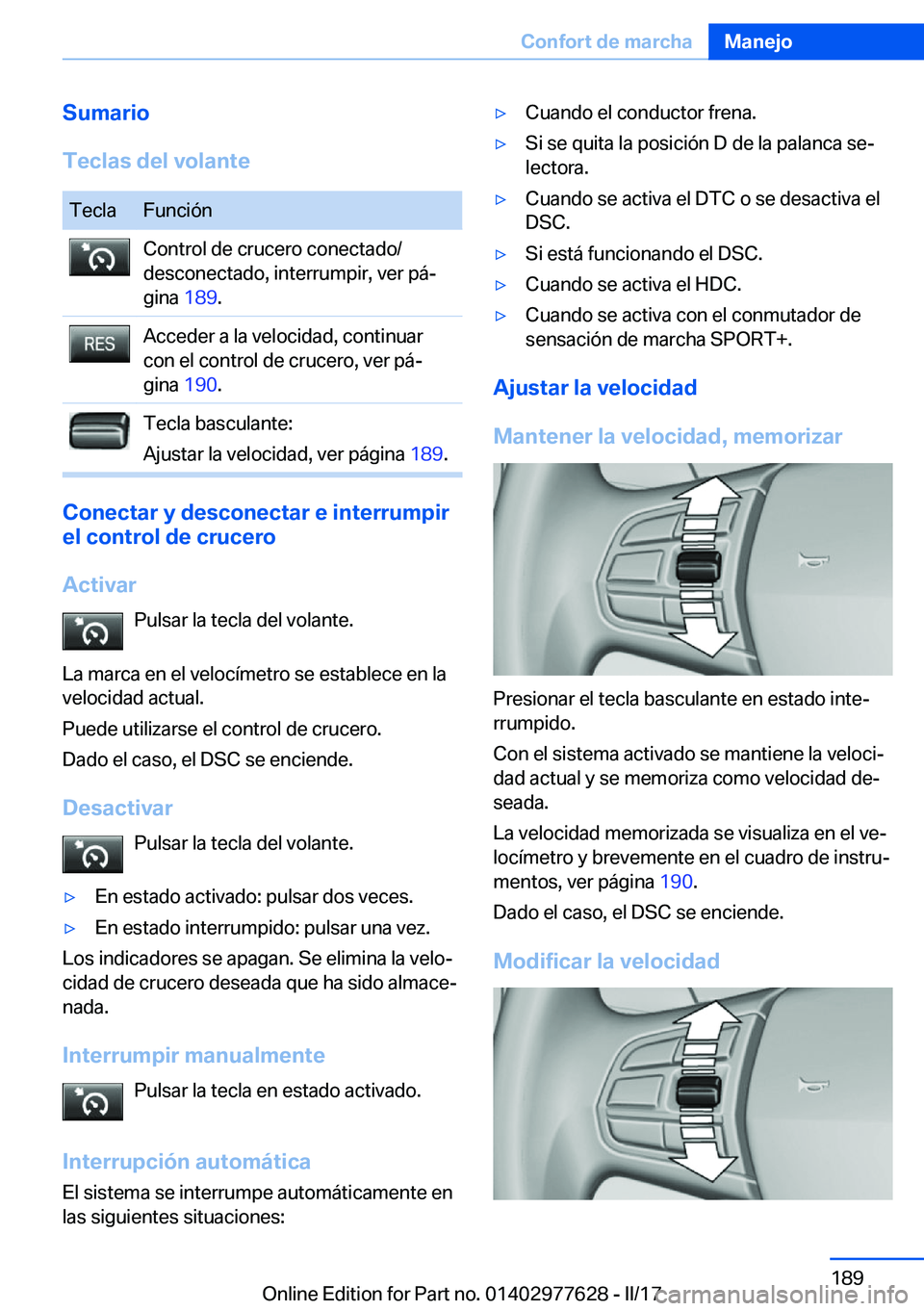 BMW X6 2017  Manuales de Empleo (in Spanish) �S�u�m�a�r�i�o
�T�e�c�l�a�s��d�e�l��v�o�l�a�n�t�e�T�e�c�l�a�F�u�n�c�i�