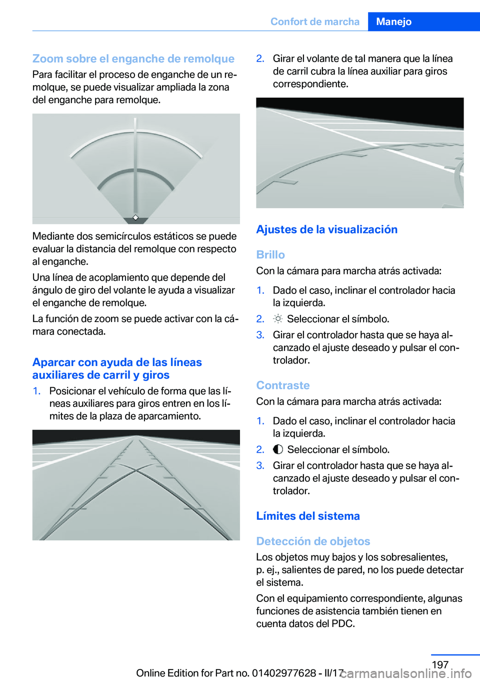 BMW X6 2017  Manuales de Empleo (in Spanish) �Z�o�o�m��s�o�b�r�e��e�l��e�n�g�a�n�c�h�e��d�e��r�e�m�o�l�q�u�e
�P�a�r�a� �f�a�c�i�l�i�t�a�r� �e�l� �p�r�o�c�e�s�o� �d�e� �e�n�g�a�n�c�h�e� �d�e� �u�n� �r�eª
�m�o�l�q�u�e�,� �s�e� �p�u�e�d�e� �
