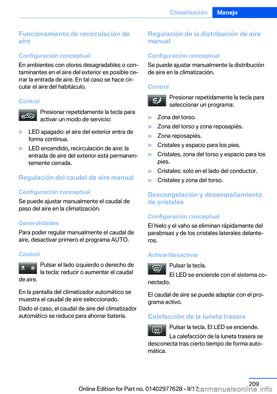 BMW X6 2017  Manuales de Empleo (in Spanish) �F�u�n�c�i�o�n�a�m�i�e�n�t�o��d�e��r�e�c�i�r�c�u�l�a�c�i�