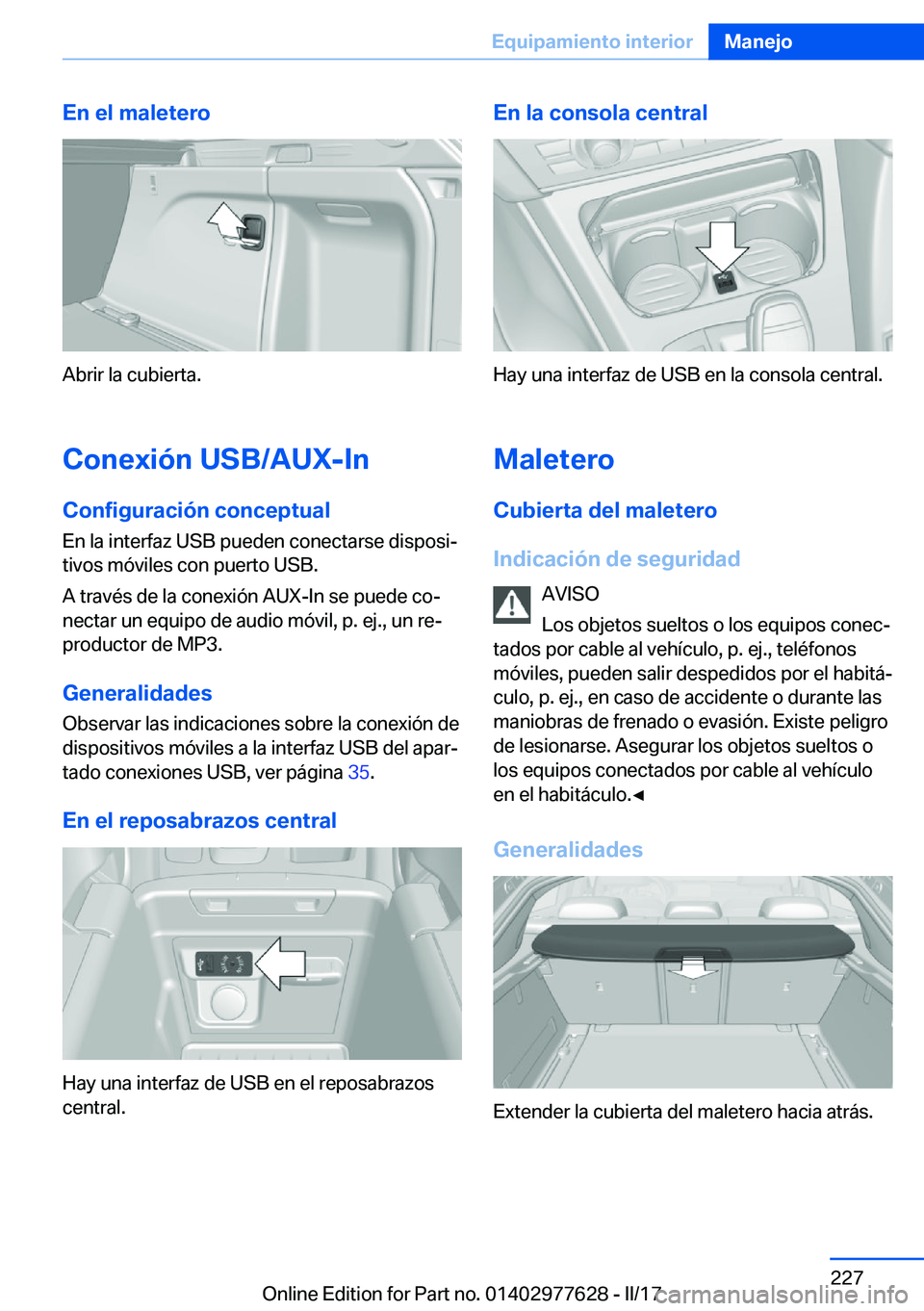 BMW X6 2017  Manuales de Empleo (in Spanish) �E�n��e�l��m�a�l�e�t�e�r�o
�A�b�r�i�r� �l�a� �c�u�b�i�e�r�t�a�.�C�o�n�e�x�i�