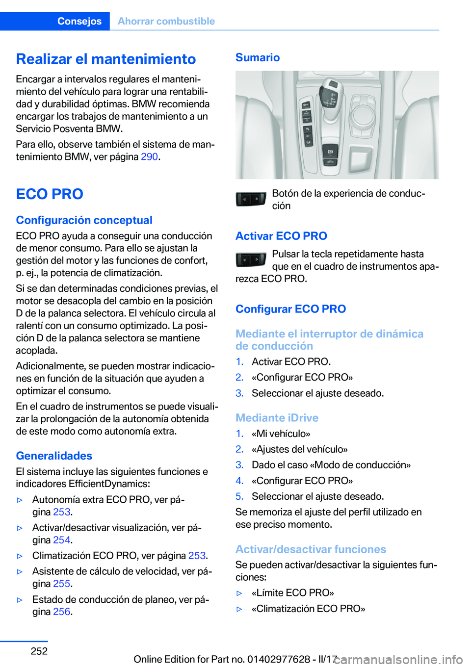 BMW X6 2017  Manuales de Empleo (in Spanish) �R�e�a�l�i�z�a�r��e�l��m�a�n�t�e�n�i�m�i�e�n�t�o
�E�n�c�a�r�g�a�r� �a� �i�n�t�e�r�v�a�l�o�s� �r�e�g�u�l�a�r�e�s� �e�l� �m�a�n�t�e�n�iª
�m�i�e�n�t�o� �d�e�l� �v�e�h�
