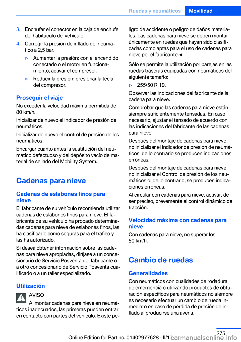 BMW X6 2017  Manuales de Empleo (in Spanish) �3�.�E�n�c�h�u�f�a�r� �e�l� �c�o�n�e�c�t�o�r� �e�n� �l�a� �c�a�j�a� �d�e� �e�n�c�h�u�f�e�d�e�l� �h�a�b�i�t�á�c�u�l�o� �d�e�l� �v�e�h�