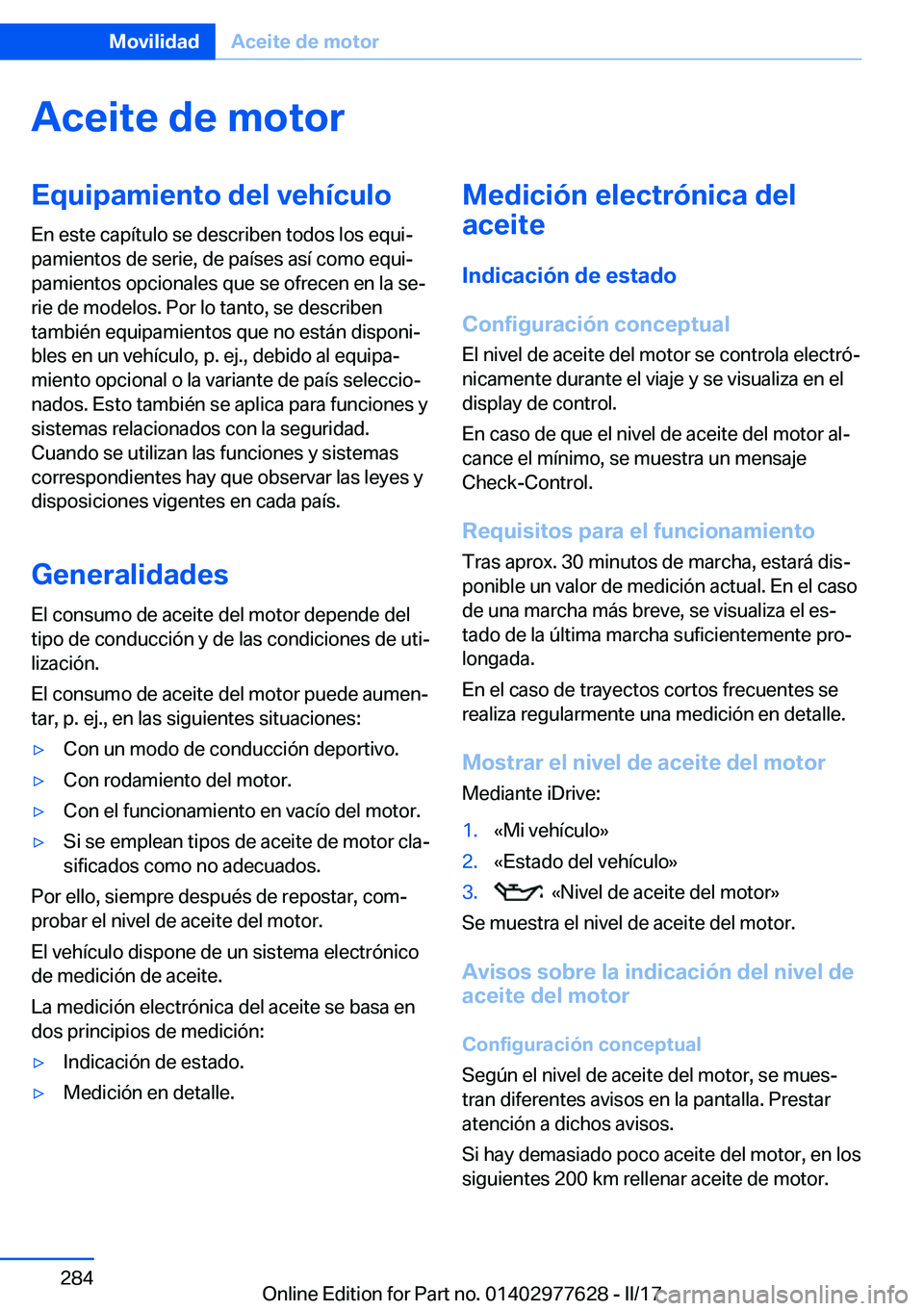 BMW X6 2017  Manuales de Empleo (in Spanish) �A�c�e�i�t�e��d�e��m�o�t�o�r�E�q�u�i�p�a�m�i�e�n�t�o��d�e�l��v�e�h�